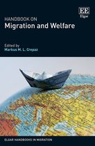 Elgar Handbooks in Migration- Handbook on Migration and Welfare