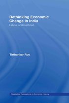 Routledge Explorations in Economic History- Rethinking Economic Change in India