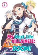 My Next Life as a Villainess: All Routes Lead to Doom! (Manga)- My Next Life as a Villainess: All Routes Lead to Doom! (Manga) Vol. 1