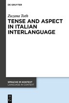 Sprache im Kontext / Language in Context45- Tense and Aspect in Italian Interlanguage