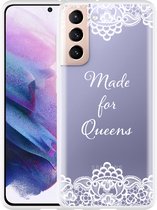 Hoesje Geschikt voor Samsung Galaxy S21 Made for queens