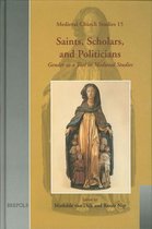 Saints, Scholars, and Politicians: Gender as a Tool in Medieval Studies