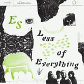 ES - Less Of Everything (LP) (Coloured Vinyl)