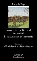 Letras Hispánicas - La mocedad de Bernardo del Carpio; El casamiento en la muerte