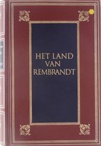 Het Land van Rembrandt - Studiën over de Noordnederlandse beschaving in de zeventiende eeuw