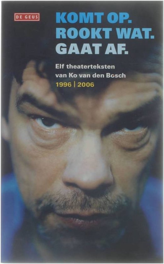 Cover van het boek 'Komt op Rookt wat Gaat af' van Ko van den Bosch