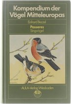 Kompendium der Vögel Mitteleuropas - Passeres Singvögel