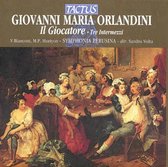 Sandro Volta Symphonia Perusina - Orlandini: Il Giocatore - Three Int (CD)