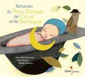 Jean-Christophe Hoarau, Yann-Fanch Kemener - Berceuses Du Pays Basque De Corse Et De Bretagne (CD)