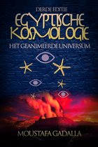 Egyptische Kosmologie – Het Geanimeerde Universum – 3de Editie