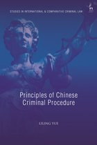 Studies in International and Comparative Criminal Law- Principles of Chinese Criminal Procedure