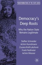 Transformations of the State- Democracy’s Deep Roots