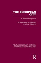 Routledge Library Editions: Comparative Urbanization-The European City