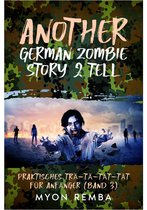 AGZS2T 3 - Another German Zombie Story 2 Tell