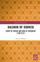Rulers of the Latin East- Baldwin of Bourcq
