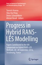 Notes on Numerical Fluid Mechanics and Multidisciplinary Design- Progress in Hybrid RANS-LES Modelling