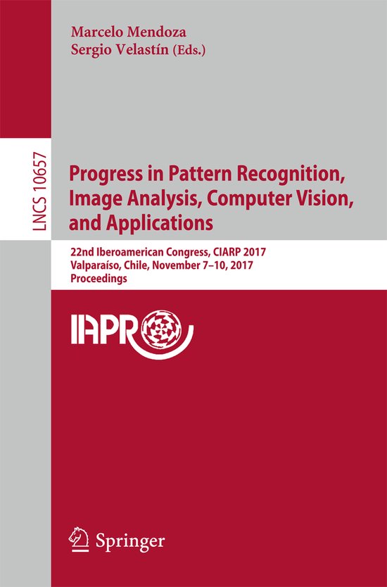 Lecture Notes in Computer Science10657- Progress in Pattern  ... - cover