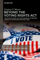 Democracy in Times of Upheaval2- Beyond the Voting Rights Act