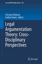 Law and Philosophy Library- Legal Argumentation Theory: Cross-Disciplinary Perspectives