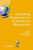 IFIP Advances in Information and Communication Technology- Integrating Human Aspects in Production Management