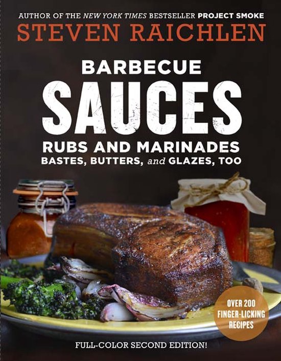 Barbecue Sauces, Rubs, and Marinades, Steven Raichlen 9781523500819