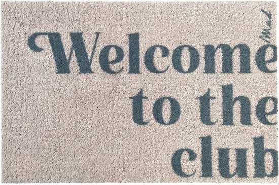 Mad About Mats - Nia - Welcome to the club - deurmat - schoonloop/touch - wasbaar - 50x75