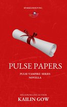 PULSE Vampires Series 4.5 - PULSE Papers