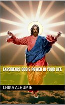 Experience God's Power in Your Life