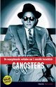 De Waargebeurde Verhalen Van 'S Werelds Beruchtste Gangsters