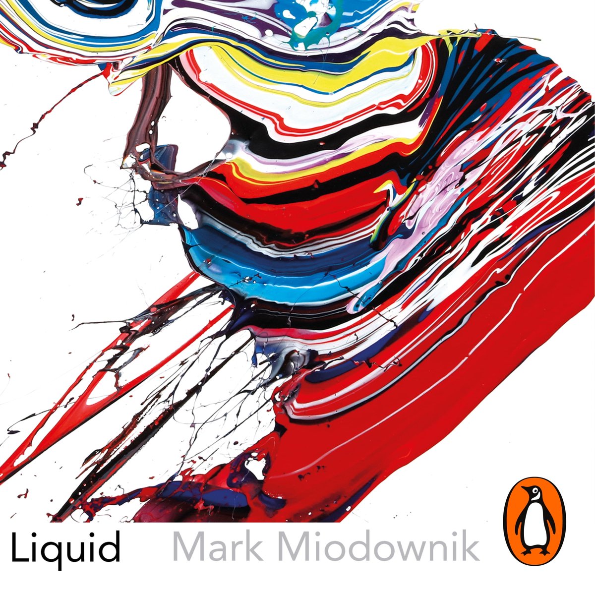 Liquid - Mark Miodownik