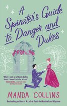 A Lady's Guide - A Spinster's Guide to Danger and Dukes