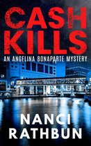 Angelina Bonaparte Mysteries 2 - Cash Kills