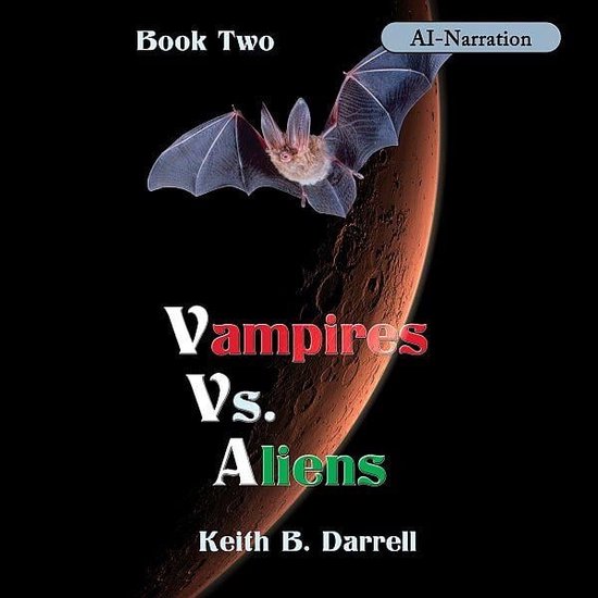 Vampires Vs. Aliens, Book Two, Keith B. Darrell | 1230005881369 ...