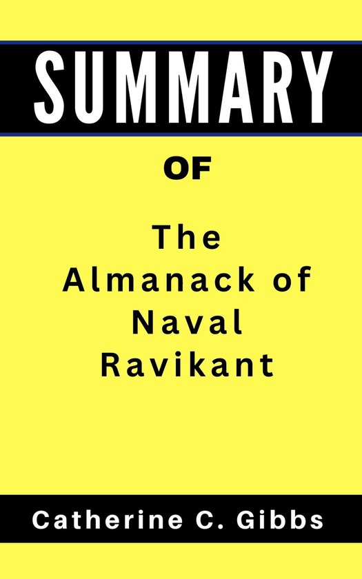 Foto: Summary of the almanack of naval ravikant a book by eric jorgenson