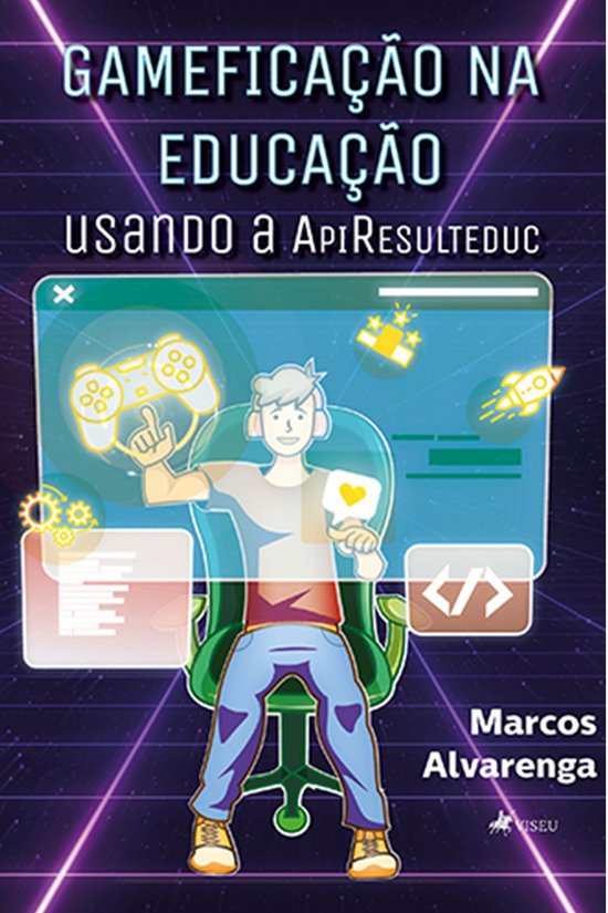 Gameficação na educação usando a ApiResulteduc (ebook), Marcos ...