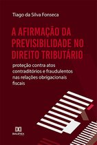 A afirmação da Previsibilidade no Direito Tributário