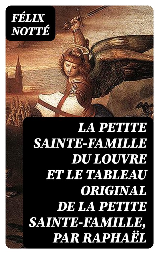 La petite SainteFamille du Louvre et le tableau original de la petite