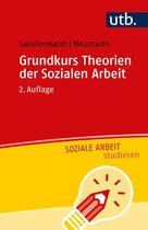 Soziale Arbeit studieren - Grundkurs Theorien der Sozialen Arbeit
