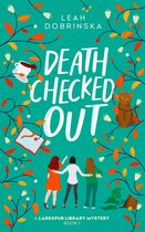 A Larkspur Library Mystery 1 - Death Checked Out