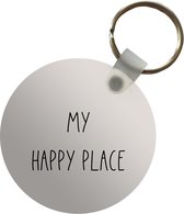 Sleutelhanger rond - My happy place - Plastic sleutelhangers geluk - Cadeautjes huis - Cadeautje man en vrouw