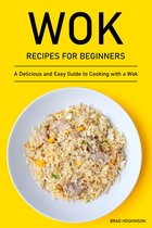 Wok Recipes for Beginners