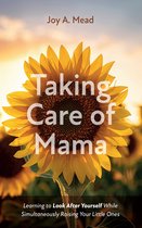 Taking Care of Mama