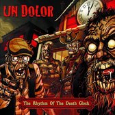 Un Dolor - The Rhythm Of The Death Clock (LP)