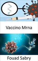 Tecnologie Emergenti In Medicina [Italian] 6 - Vaccino mRNA