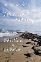 The Searchers 1 - Search for Meaning-Caroline & Grayson
