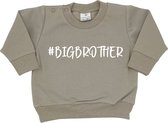 Sweater voor dreumes peuter - #BIGBROTHER - Beige - Maat 92 - Familie uitbreiding - Zwanger - Aankondiging - Geboorte - Ik word grote broer