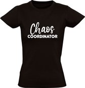 Chaos coordinator Dames T-shirt | baas | werk | leidinggevende | druk | klas | meester | juf | school | basisschool | moeder | vader | grappig | Zwart