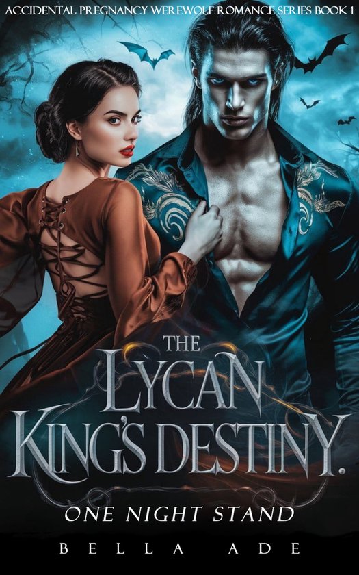 Accidental Pregnancy Werewolf Romance Series 1 - The Lycan King's Destiny