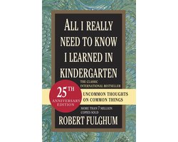 All I Really Need To Know I Learned In K