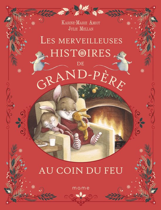 Histoires de grand-père et grand-mère - Les merveilleuses histoires de Grand-Père au coin du feu